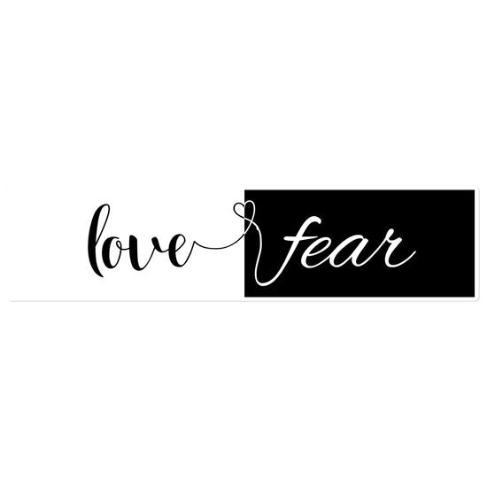 Love & Fear - Bumper Sticker