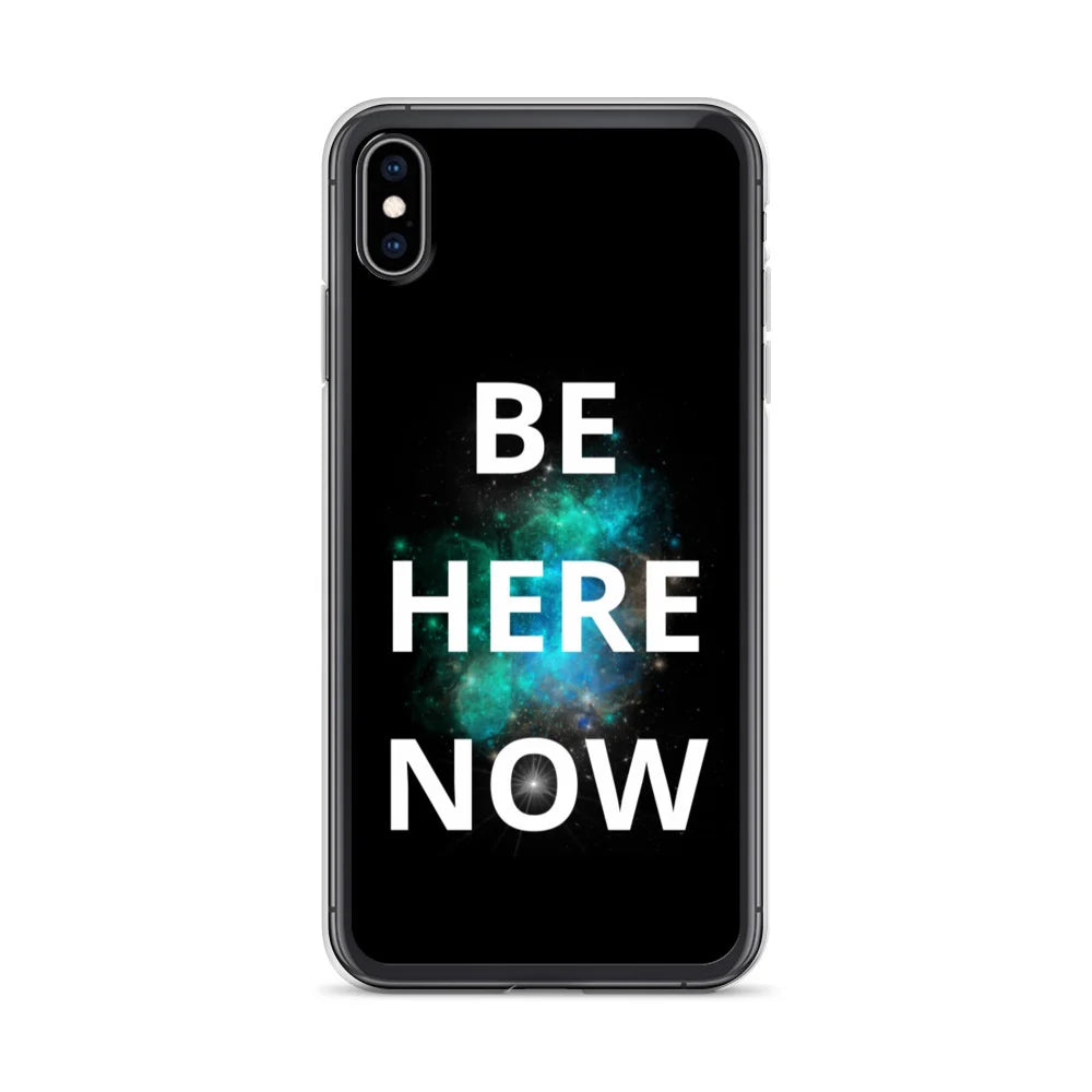 Be Here Now - iPhone Case