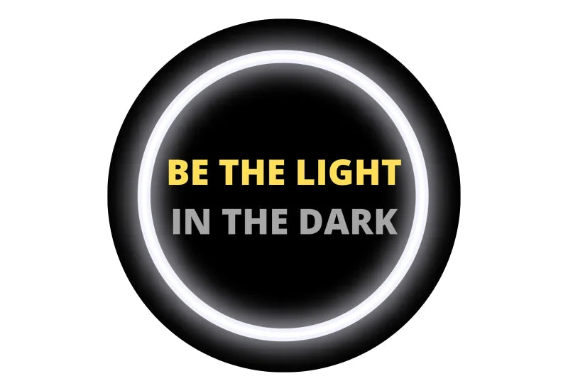 Be the Light in the Dark" Glow-in-the-Dark Wristband + FREE Sticker